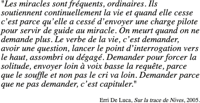 "Les miracles sont fr�quents, ordinaires.
